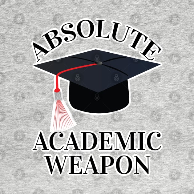 Back to school Absolute Academic weapon inspirational quote, Academic Weapon, academic weapon meaning by egygraphics